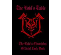 The Void's Table: The Official Void of Chronicles Cook Book