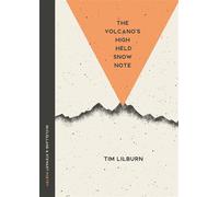 The Volcano's High Held Snow Note Poems - Tim Lilburn - McClelland & Stewart - ebook (ePub) - Livre