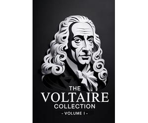 The Voltaire Collection: Vol. 1: New Translation