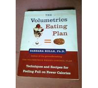 Barbara Rolls – Le plan Volumetrics : techniques et recettes pour se sentir rassasié