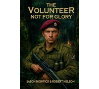 The Volunteer: Not For Glory