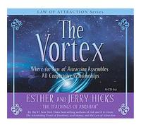 The Vortex Esther Hicks, Jerry Hicks (Auteur)