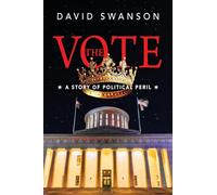 The Vote: A Story of Political Peril