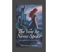 The Vow He Never Spoke: A Marriage Bound by Lies, Unraveling by Love