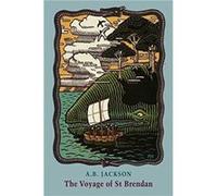 The Voyage of St Brendan by A.B. Jackson A.B. Jackson (Auteur)