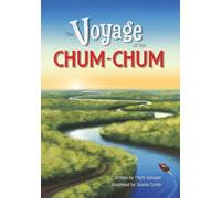 The Voyage of the Chum-Chum