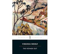 Virginia Woolf – The Voyage Out – Poche – Penguin Books