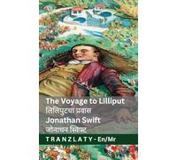 The Voyage to Lilliput / लिलिपुटचा प्रवास (Gulliver's Travels / गुलिव्हरचा प्रव : Tranzlaty English मराठी