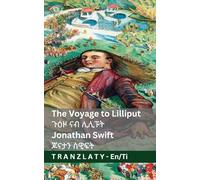 The Voyage to Lilliput / ጉዕዞ ናብ ሊሊፑት (Gulliver's Travels / ጉዕዞታት ጉሊቨር): Tranzlaty English ትግርኛ