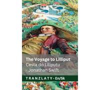 The Voyage to Lilliput / Cesta do Liliputu (Gulliver's Travels / Gulliverove cesty): Tranzlaty English Slovenčina