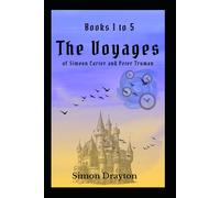 The Voyages of Simeon Carter and Peter Truman: Books 1 to 5