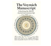 The Voynich Manuscript: Unlocking the MOST mysterious manuscript