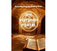 The Voynich Portal: Reconfiguring the Coding Error