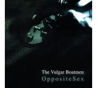 The Vulgar Boatmen - Opposite Sex [Vinyl Lp]