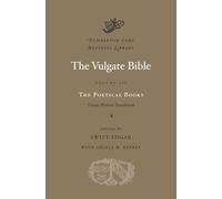 The Vulgate Bible: The Poetical Books: Douay-Rheims Translation