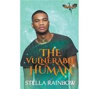 The Vulnerable Human - Stella Rainbow - Draft2Digital - Livre en Anglais Stella RainbowStella Rainbow (Auteur)