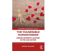 The Vulnerable Humanitarian