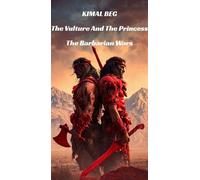 The Vulture and the Princess - Kimal Beg - Kimal Beg - ebook (ePub) - Livre