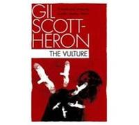 The Vulture Scott-Heron, Gil (Auteur)
