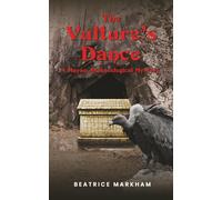 The Vulture's Dance: A Mayan Archaeological Mystery