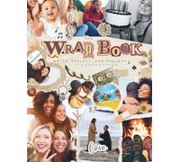 The W.R.A.P Book: Write, Reflect, And Project (Second Edition)