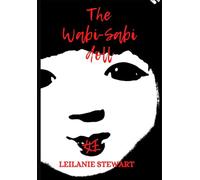 The Wabi-sabi Doll: A dark psychological journey to find light