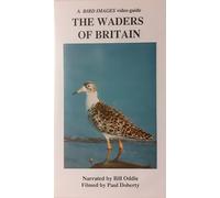 THE WADERS OF GREAT BRITAIN. BILL ODDIE. A BIRD IMAGES 1995 VHS VIDEO