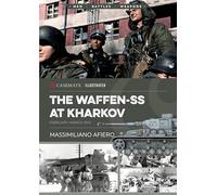 The Waffen-ss at Kharkov: February-march 1943