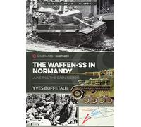 Yves Buffetaut – La Waffen-SS en Normandie juin 1944 : le secteur de Caen
