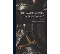The Wage Slaves Of New York