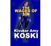 THE WAGES OF SIN
