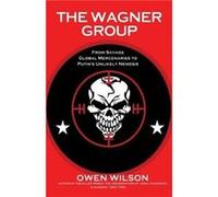 The Wagner Group by Owen Wilson Owen Wilson (Auteur)