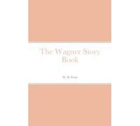 The Wagner Story Book