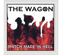 The Wagon - Match Made in Hell