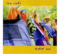 The Waifs - Shelter Me [Import]