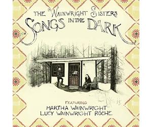 The Wainwright Siste - Songs in The Dark [Import]