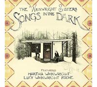 The Wainwright Sisters – Songs in the Dark – CD