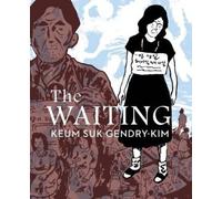 The Waiting by Keum Suk Gendry-Kim [Paperback] NEUF