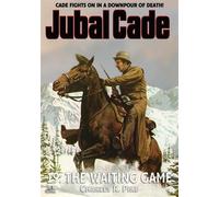 The Waiting Game (A Jubal Cade Western #19) - Charles R. Pike - Smashwords Edition - ebook (ePub) - Livre