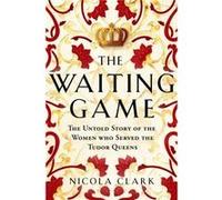 The Waiting Game by Nicola Clark Nicola Clark (Auteur)