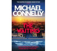 Michael Connelly – The Waiting – Inspiration pour la série Amazon Prime BALLARD – Roman broché