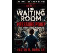 The Waiting Room: Pressure Point