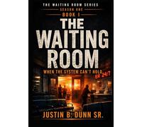 The Waiting Room: When The System Can't Hold