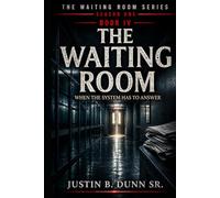 The Waiting Room: When The System Has To Answer