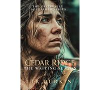 The Waiting Season: A Small-Town Romance of Secrets, Sacrifice, and Summer Heat