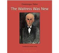 The Waitress Was New Dominique Fabre (Auteur)