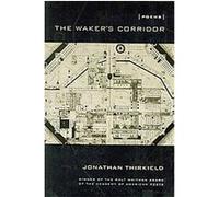 The Waker's Corridor, Walt Whitman Award Jonathan Thirkield (Auteur)