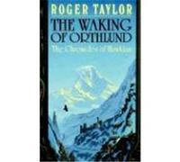 The Waking of Orthlund Taylor, Roger (Auteur)