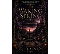The Waking Spring: A Gothic Fairy Tale Romance