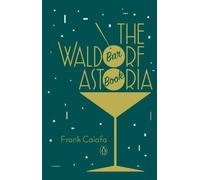 The Waldorf Astoria Bar Book